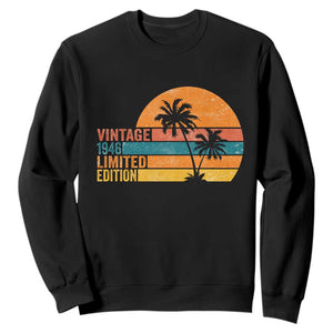 Vintage 1946 Limited Edition Sweatshirt Retro Sunset 80th Birthday 80 Year Old Gifts TS10 Black Print Your Wear