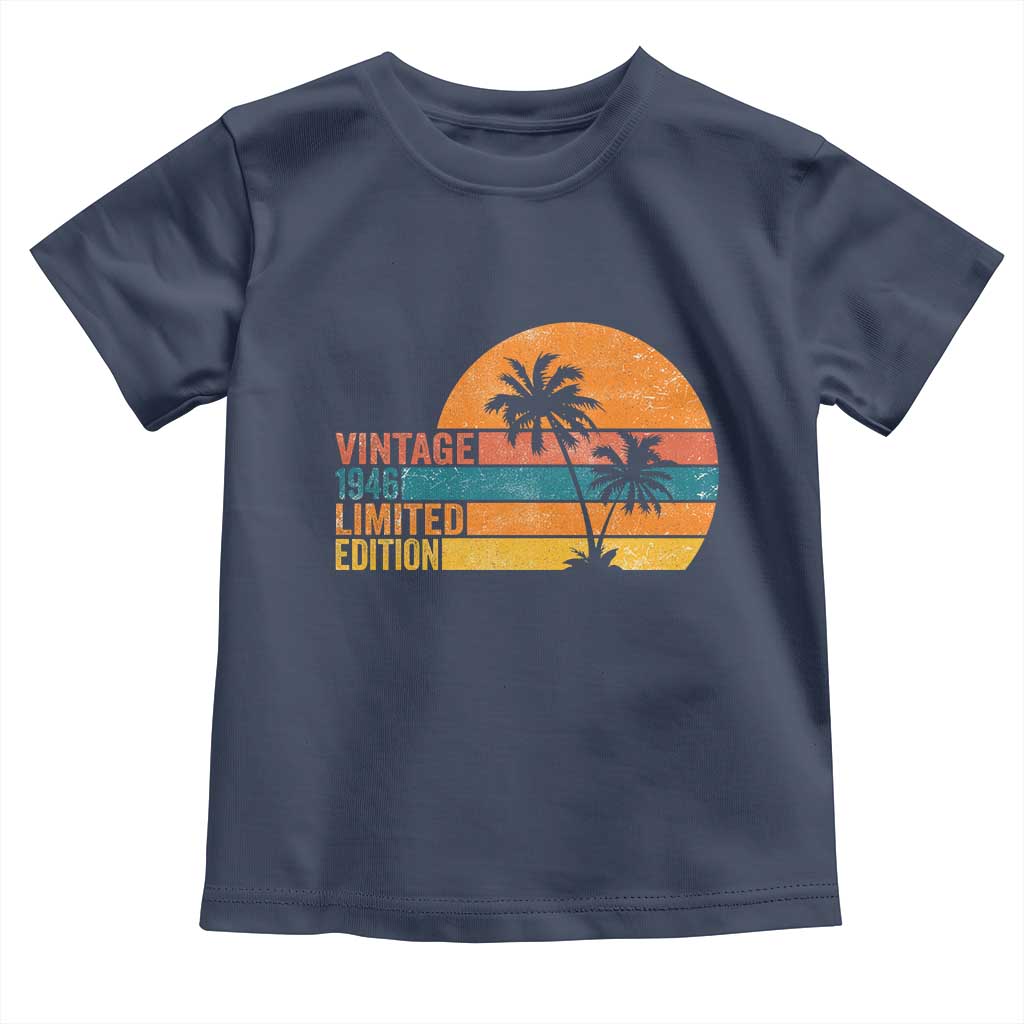 Vintage 1946 Limited Edition Toddler T Shirt Retro Sunset 80th Birthday 80 Year Old Gifts TS10 Navy Print Your Wear