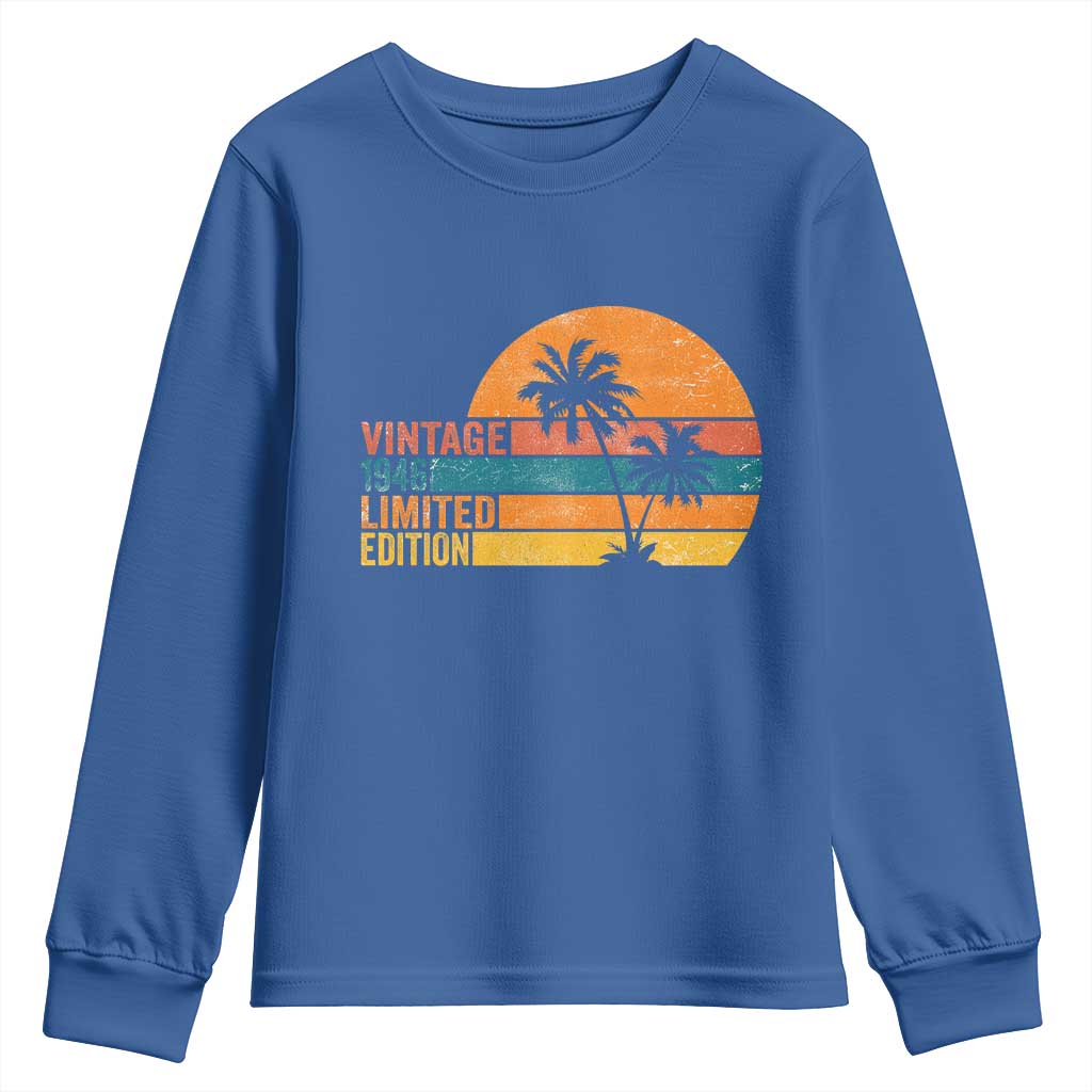 Vintage 1946 Limited Edition Youth Sweatshirt Retro Sunset 80th Birthday 80 Year Old Gifts TS10 Royal Blue Print Your Wear