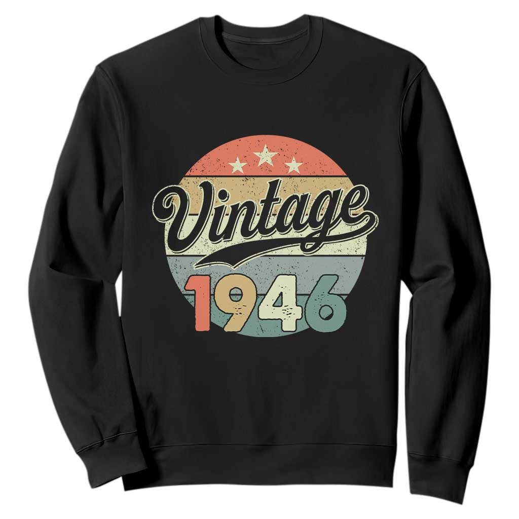 Vintage 1946 Sweatshirt 80 Year Old 80th Birthday Gifts TS10 Black Print Your Wear