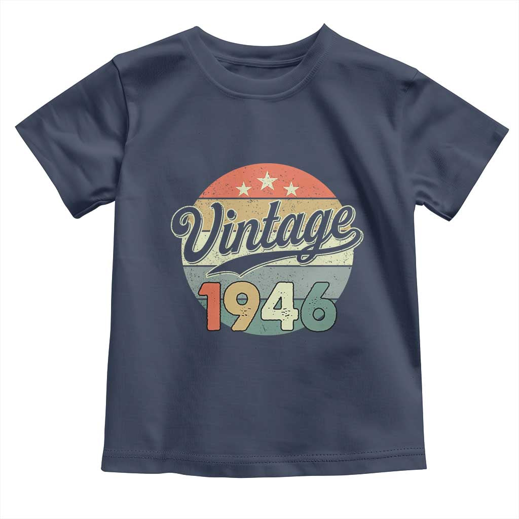 Vintage 1946 Toddler T Shirt 80 Year Old 80th Birthday Gifts TS10 Navy Print Your Wear