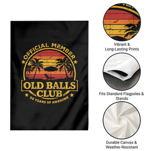 Funny 50th Birthday Garden Flag Retro Old Balls Club Gag Gift TS10 Print Your Wear