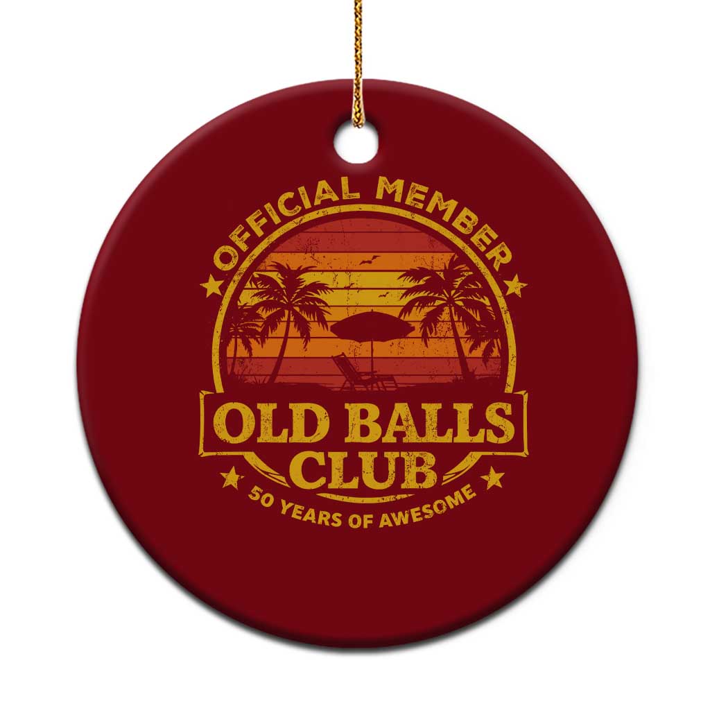 Funny 50th Birthday Ceramic Ornament Retro Old Balls Club Gag Gift TS10 1pc Red Print Your Wear