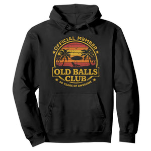 Funny 50th Birthday Hoodie Retro Old Balls Club Gag Gift TS10 Black Print Your Wear