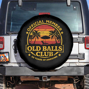 Funny 50th Birthday Spare Tire Cover Retro Old Balls Club Gag Gift TS10 No hole Black Print Your Wear