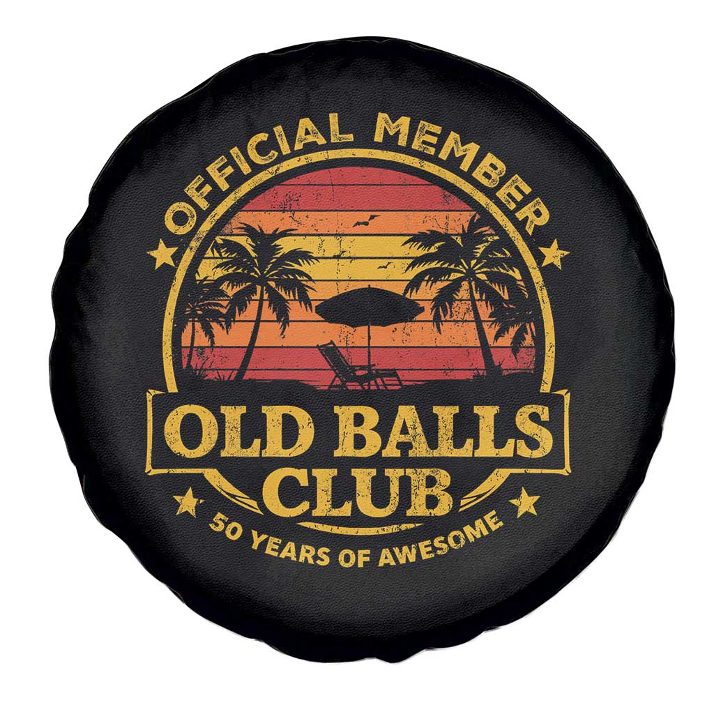 Funny 50th Birthday Spare Tire Cover Retro Old Balls Club Gag Gift TS10 Print Your Wear