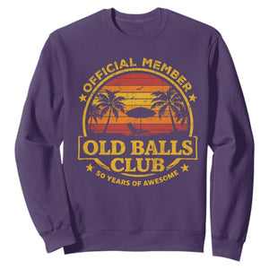 Funny 50th Birthday Sweatshirt Retro Old Balls Club Gag Gift TS10 Purple Print Your Wear