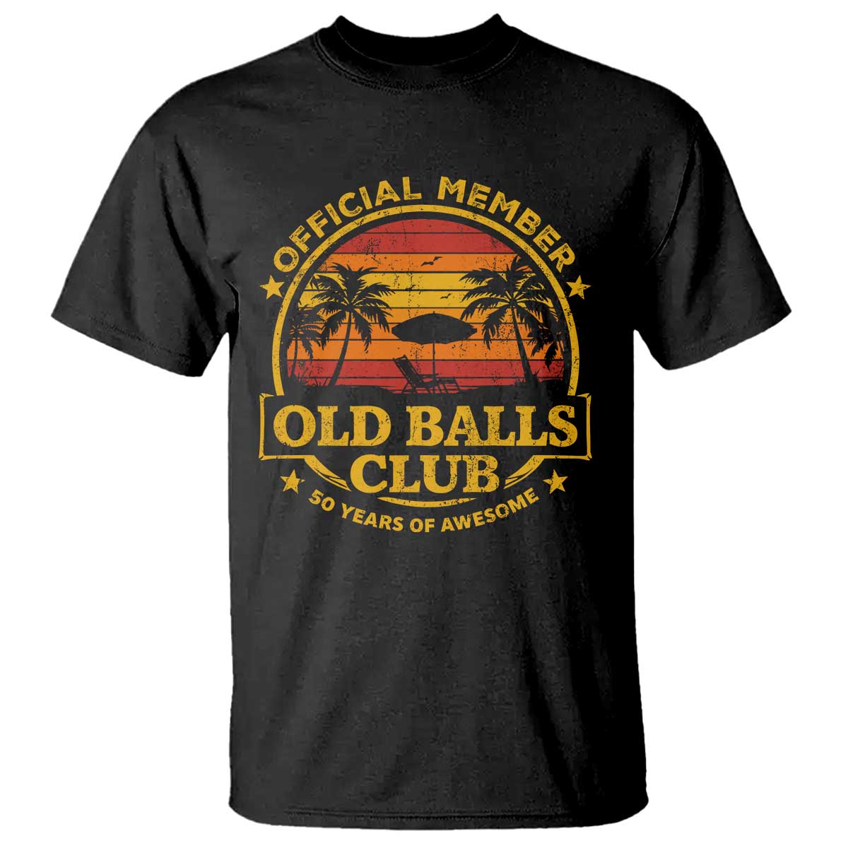 Funny 50th Birthday T Shirt Retro Old Balls Club Gag Gift TS10 Black Print Your Wear
