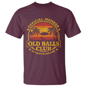 Funny 50th Birthday T Shirt Retro Old Balls Club Gag Gift TS10 Maroon Print Your Wear
