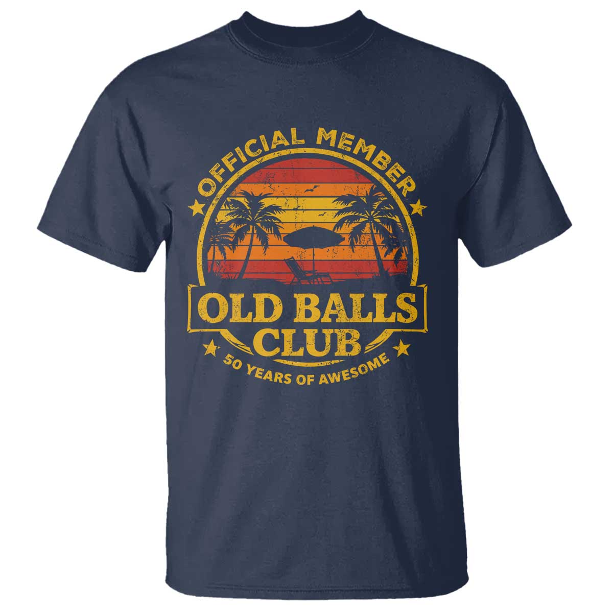 Funny 50th Birthday T Shirt Retro Old Balls Club Gag Gift TS10 Navy Print Your Wear