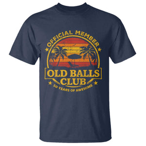 Funny 50th Birthday T Shirt Retro Old Balls Club Gag Gift TS10 Navy Print Your Wear