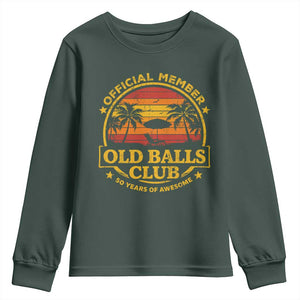 Funny 50th Birthday Youth Sweatshirt Retro Old Balls Club Gag Gift TS10 Dark Forest Green Print Your Wear