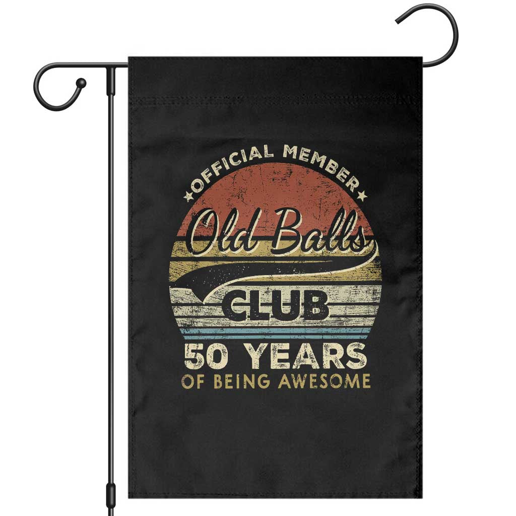 Funny 50th Birthday Garden Flag Retro Old Balls Club 50 Years Of Awesome Gag Gift TS10 Black Print Your Wear