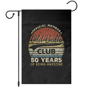 Funny 50th Birthday Garden Flag Retro Old Balls Club 50 Years Of Awesome Gag Gift TS10 Black Print Your Wear
