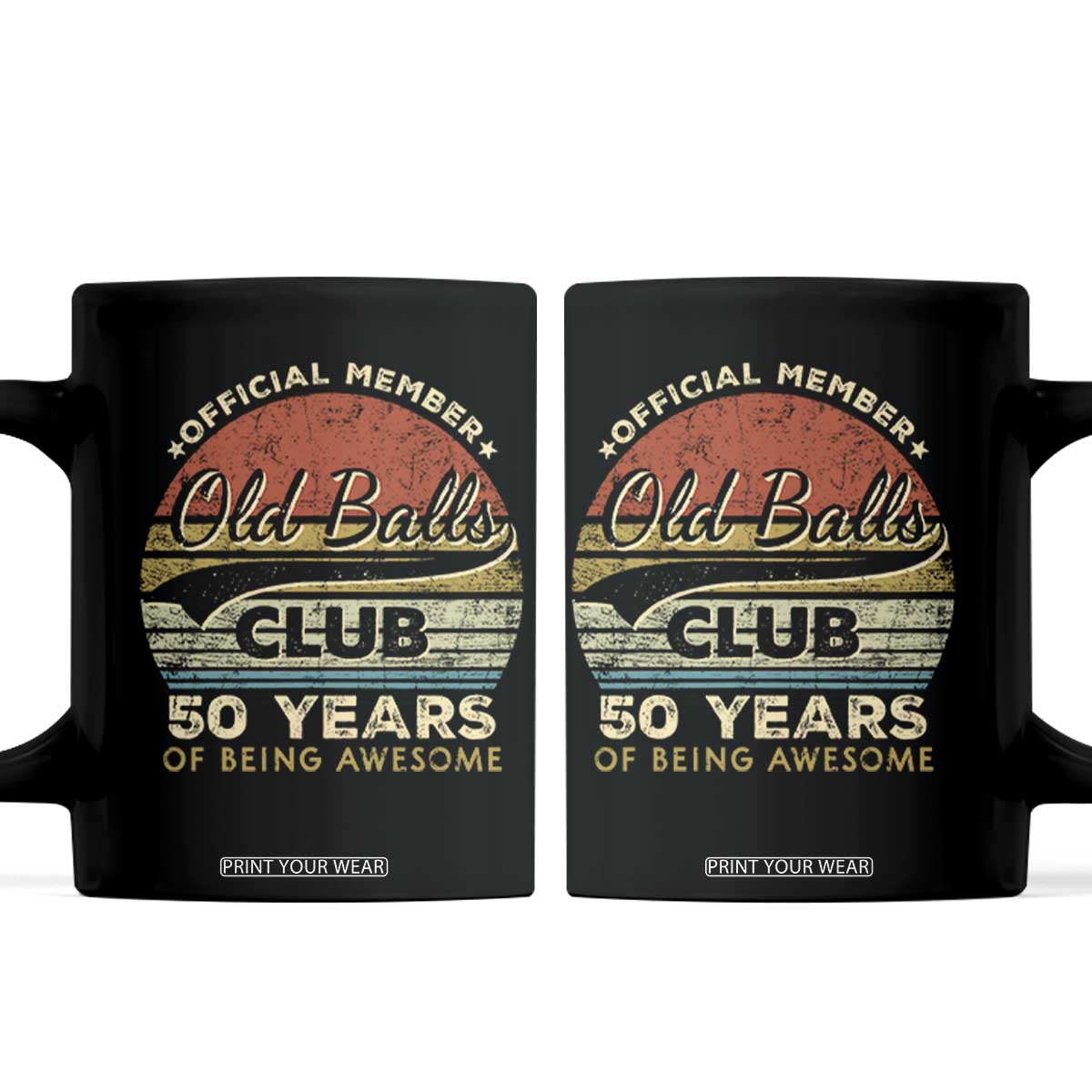 Funny 50th Birthday Coffee Mug Retro Old Balls Club 50 Years Of Awesome Gag Gift TS10 Black Print Your Wear