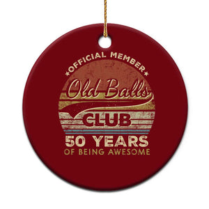 Funny 50th Birthday Ceramic Ornament Retro Old Balls Club 50 Years Of Awesome Gag Gift TS10 1pc Red Print Your Wear