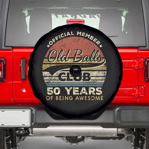 Funny 50th Birthday Spare Tire Cover Retro Old Balls Club 50 Years Of Awesome Gag Gift TS10 Black Print Your Wear