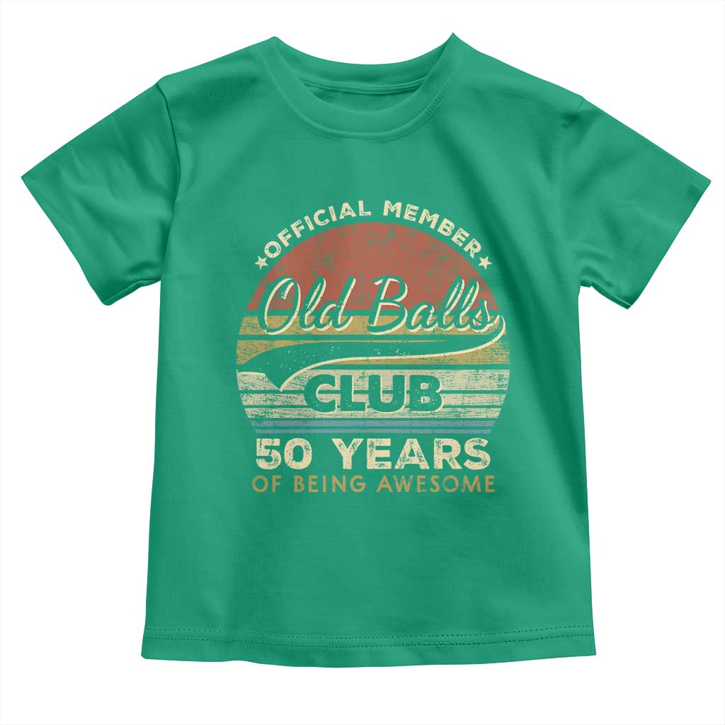 Funny 50th Birthday Toddler T Shirt Retro Old Balls Club 50 Years Of Awesome Gag Gift TS10 Irish Green Print Your Wear