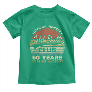 Funny 50th Birthday Toddler T Shirt Retro Old Balls Club 50 Years Of Awesome Gag Gift TS10 Irish Green Print Your Wear