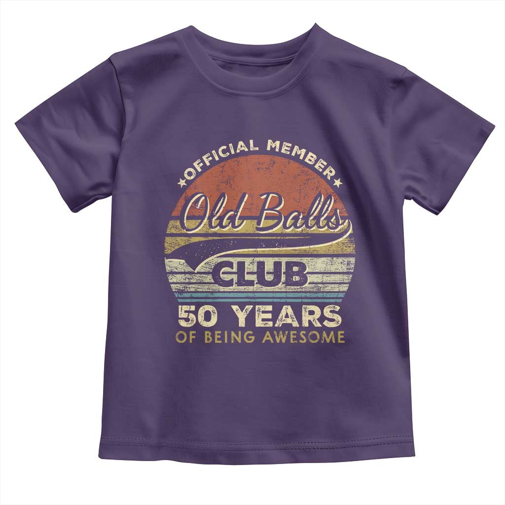 Funny 50th Birthday Toddler T Shirt Retro Old Balls Club 50 Years Of Awesome Gag Gift TS10 Purple Print Your Wear