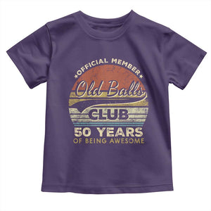 Funny 50th Birthday Toddler T Shirt Retro Old Balls Club 50 Years Of Awesome Gag Gift TS10 Purple Print Your Wear