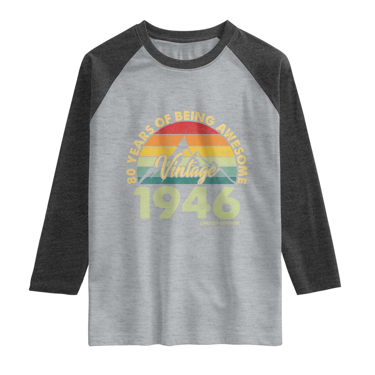 80th Birthday Raglan Shirt Vintage 1946 Limited Edition 80 Year Old Gift TS10 Heather Gray Heather Charcoal Print Your Wear