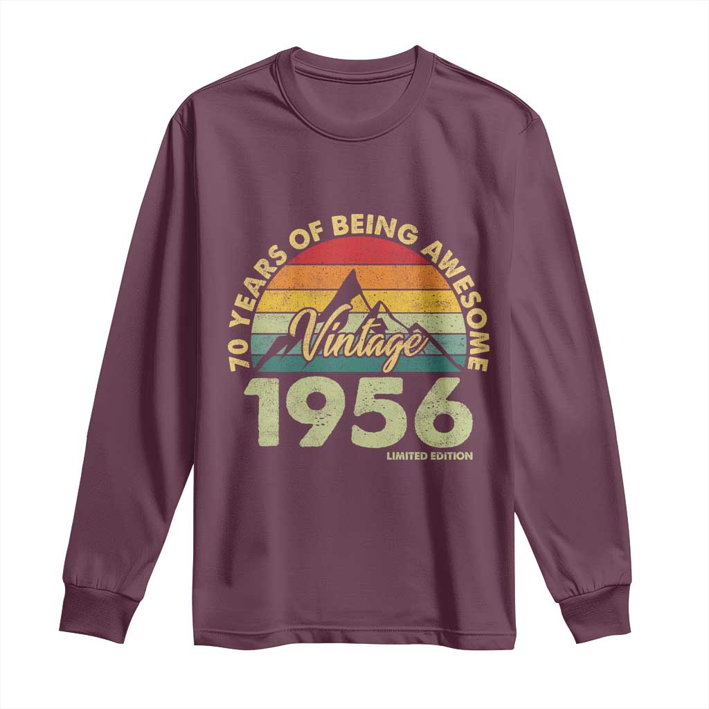 70th Birthday Long Sleeve Shirt Vintage 1956 Limited Edition 70 Year Old Gift TS10 Maroon Print Your Wear