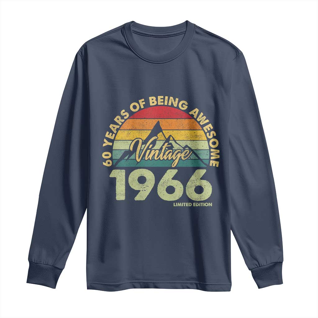 60th Birthday Long Sleeve Shirt Vintage 1966 Limited Edition 60 Year Old Gift TS10 Navy Print Your Wear