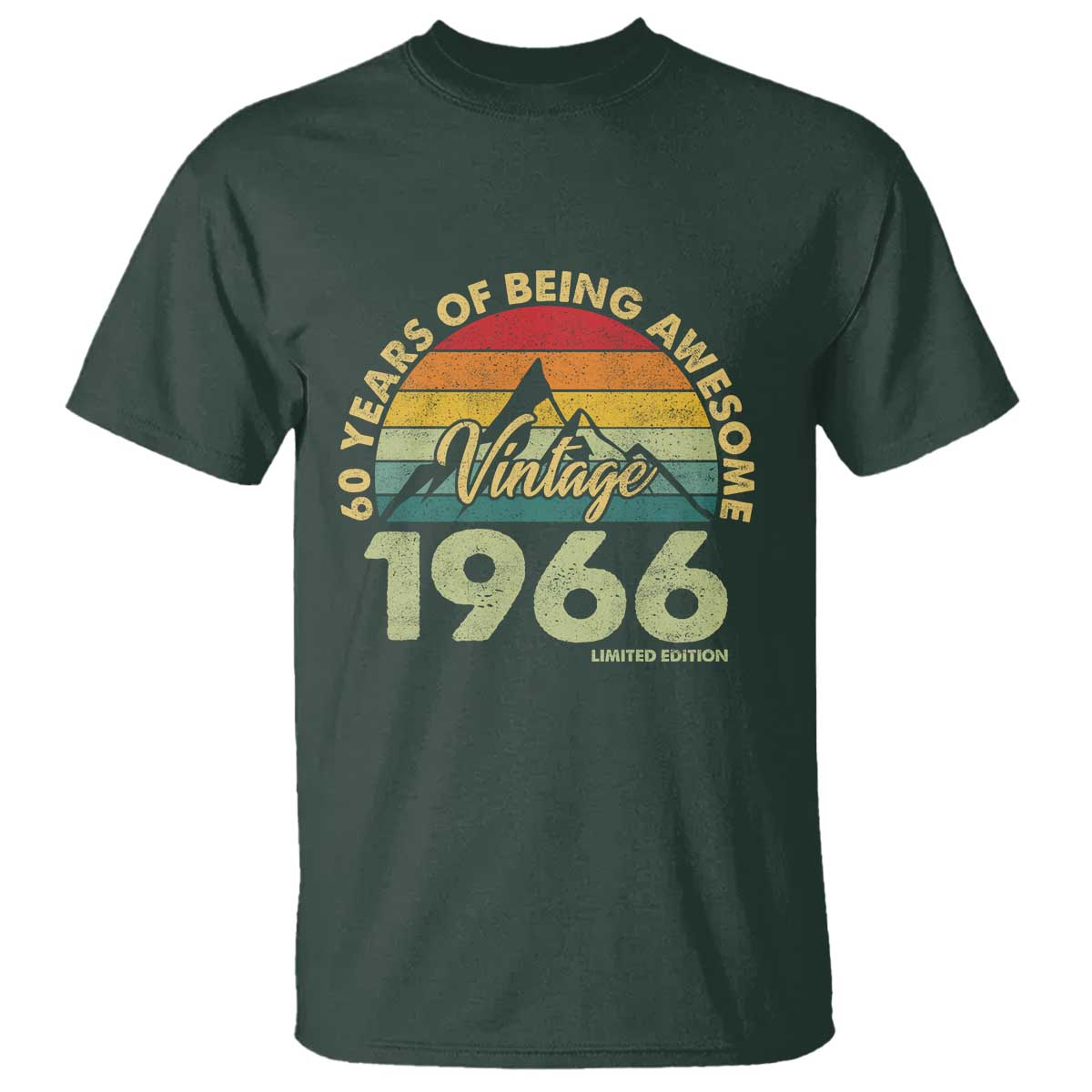 60th Birthday T Shirt Vintage 1966 Limited Edition 60 Year Old Gift TS10 Dark Forest Green Print Your Wear