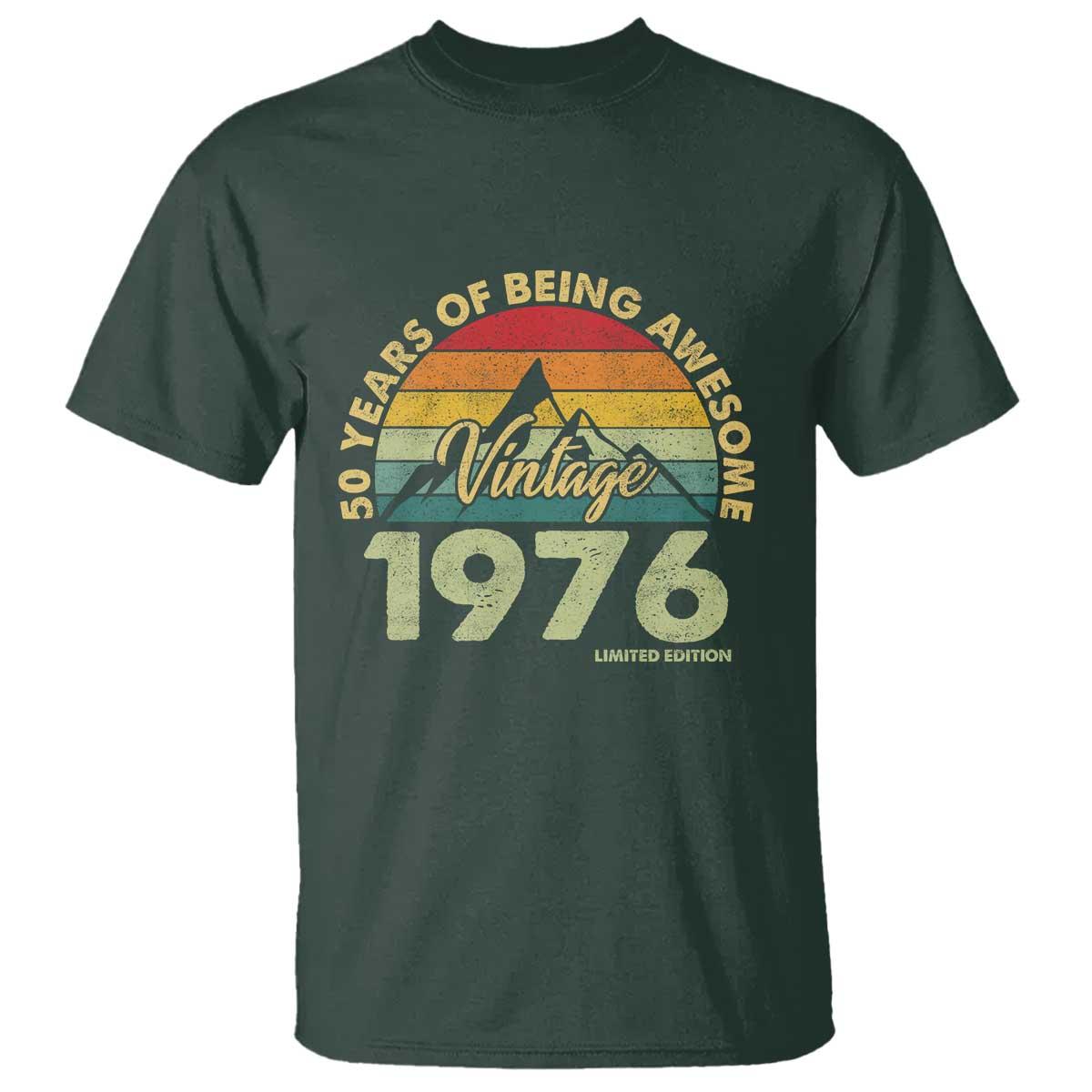 50th Birthday T Shirt Vintage 1976 Limited Edition 50 Year Old Gift TS10 Dark Forest Green Print Your Wear