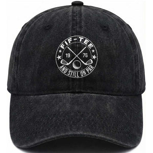 50th Birthday Golf Washed Cotton Baseball Cap Vintage 1976 Fif Tee And Still On Par Golf Lover Gift TS10 Washed Cap Universal Fit Black Print Your Wear