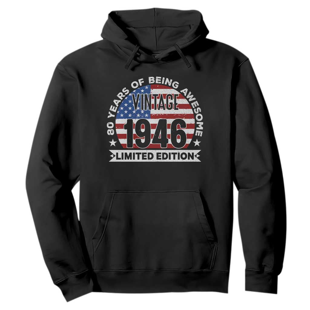 80th Birthday Hoodie Vintage 1946 80 Year Old Birthday American Flag TS10 Black Print Your Wear