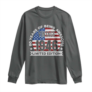 80th Birthday Long Sleeve Shirt Vintage 1946 80 Year Old Birthday American Flag TS10 Dark Heather Print Your Wear