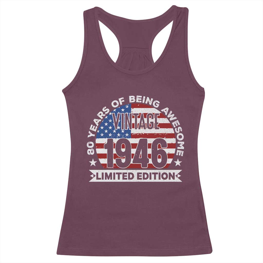 80th Birthday Racerback Tank Top Vintage 1946 80 Year Old Birthday American Flag TS10 Maroon Print Your Wear