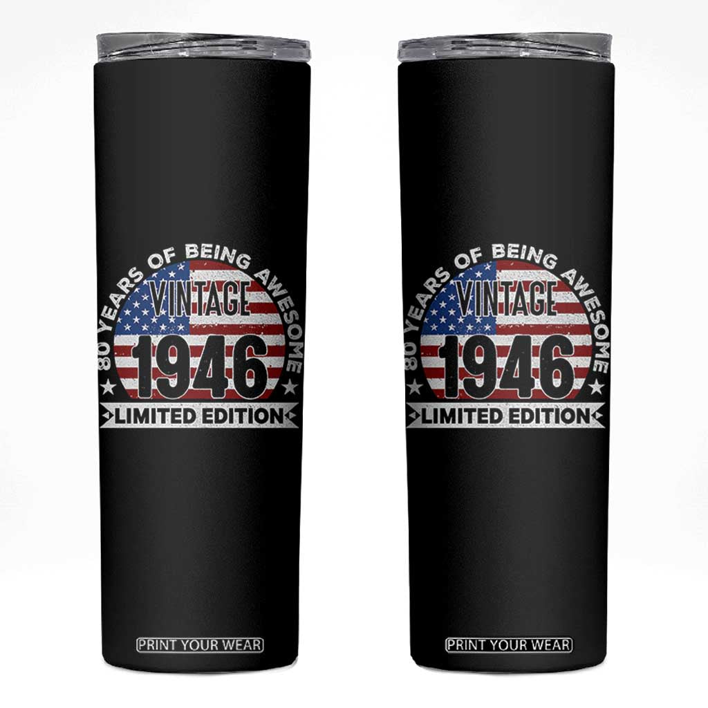 80th Birthday Skinny Tumbler Vintage 1946 80 Year Old Birthday American Flag TS10 Black Print Your Wear