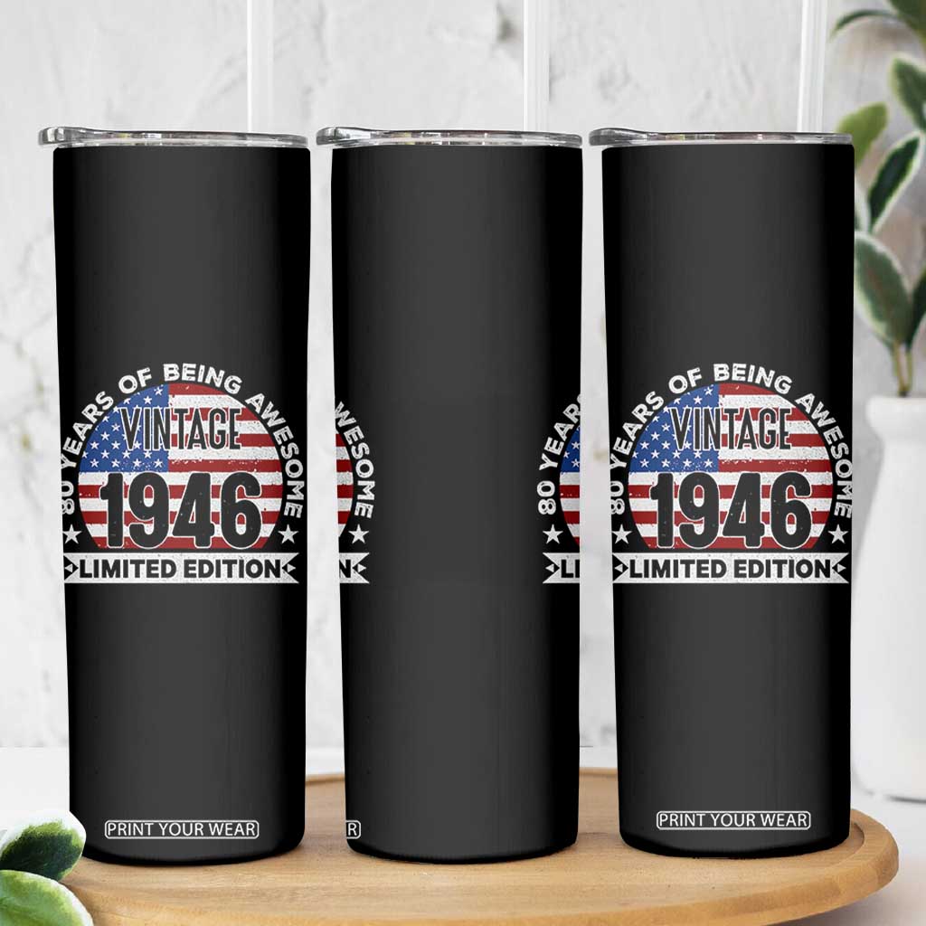 80th Birthday Skinny Tumbler Vintage 1946 80 Year Old Birthday American Flag TS10 Print Your Wear