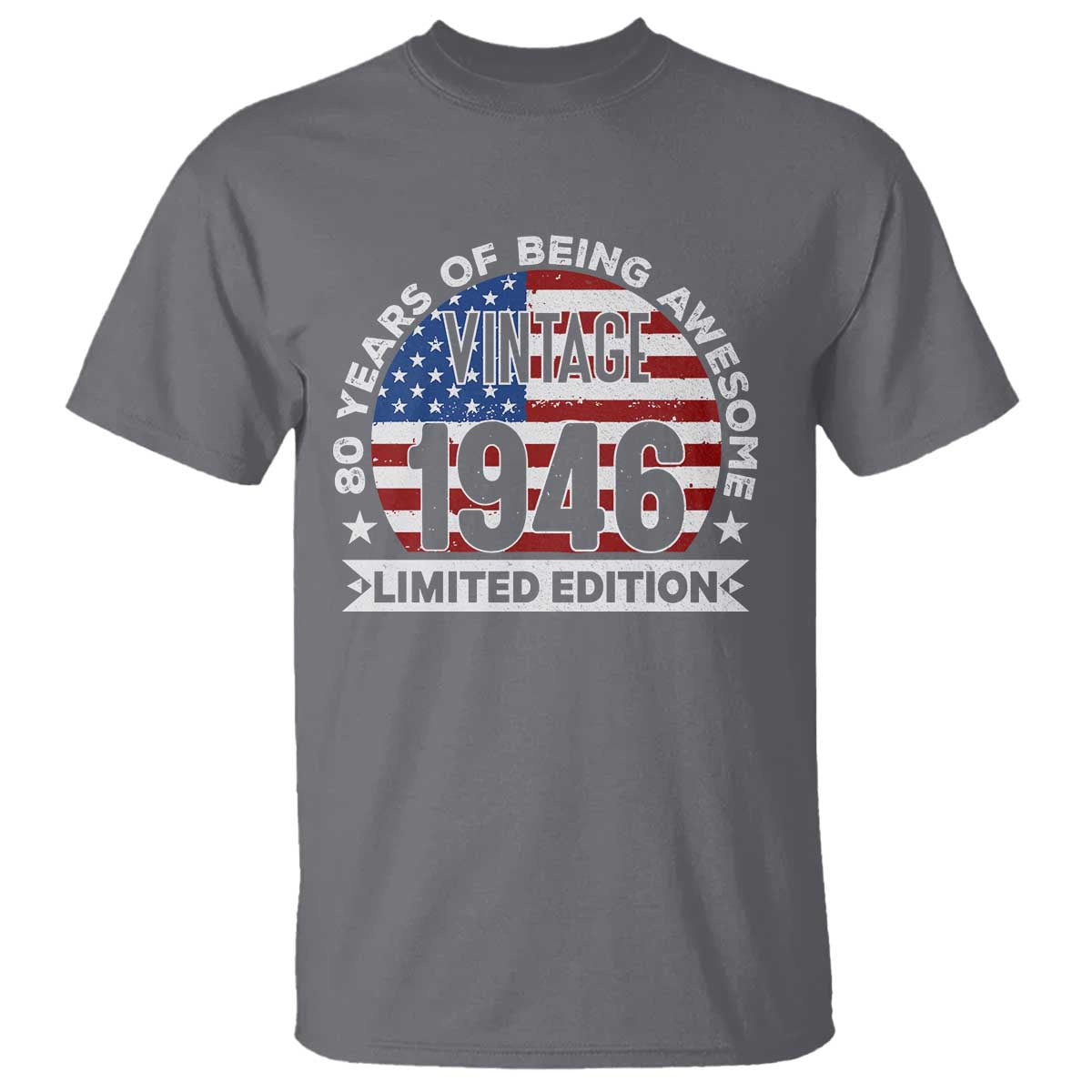 80th Birthday T Shirt Vintage 1946 80 Year Old Birthday American Flag TS10 Charcoal Print Your Wear