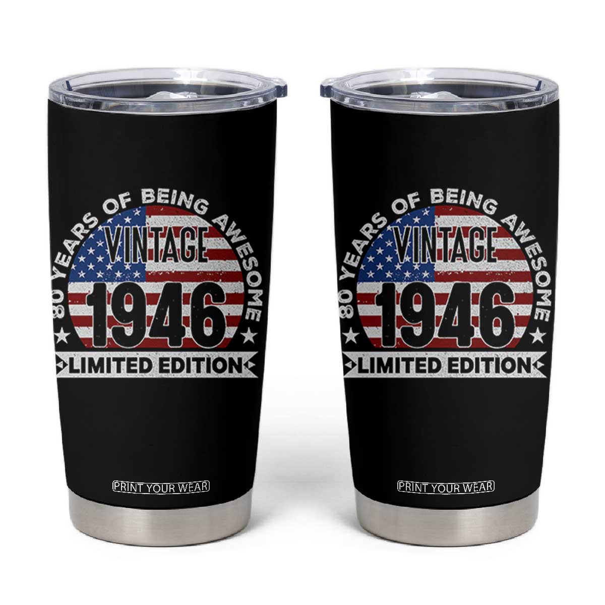 80th Birthday Tumbler Cup Vintage 1946 80 Year Old Birthday American Flag TS10 Black Print Your Wear