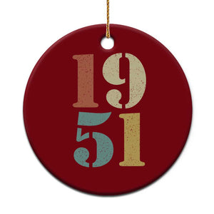 75th Birthday Ceramic Ornament Classic Retro 1951 70 Year Old Gifts TS10 1pc Red Print Your Wear