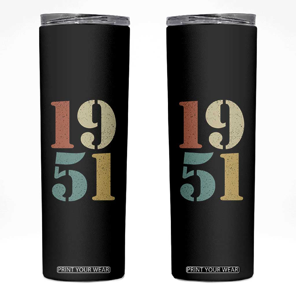 75th Birthday Skinny Tumbler Classic Retro 1951 70 Year Old Gifts TS10 Black Print Your Wear