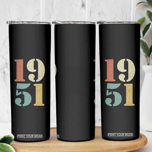 75th Birthday Skinny Tumbler Classic Retro 1951 70 Year Old Gifts TS10 Print Your Wear