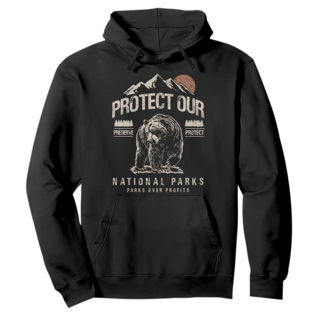 Protect Our National Parks Hoodie TS10 Black Print Your Wear