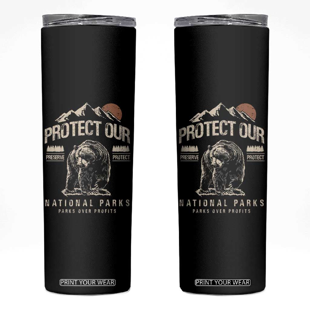 Protect Our National Parks Skinny Tumbler TS10 Black Print Your Wear