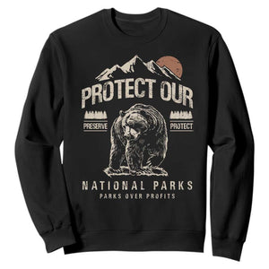 Protect Our National Parks Sweatshirt TS10 Black Print Your Wear