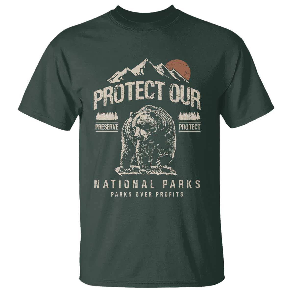 Protect Our National Parks T Shirt TS10 Dark Forest Green Print Your Wear