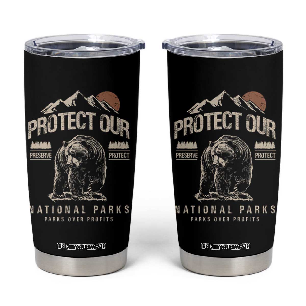 Protect Our National Parks Tumbler Cup TS10 Black Print Your Wear
