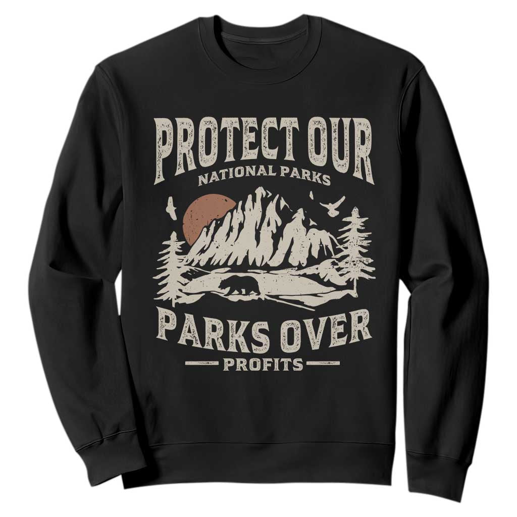 Protect Our National Parks Sweatshirt Camping Hiking TS10 Black Print Your Wear