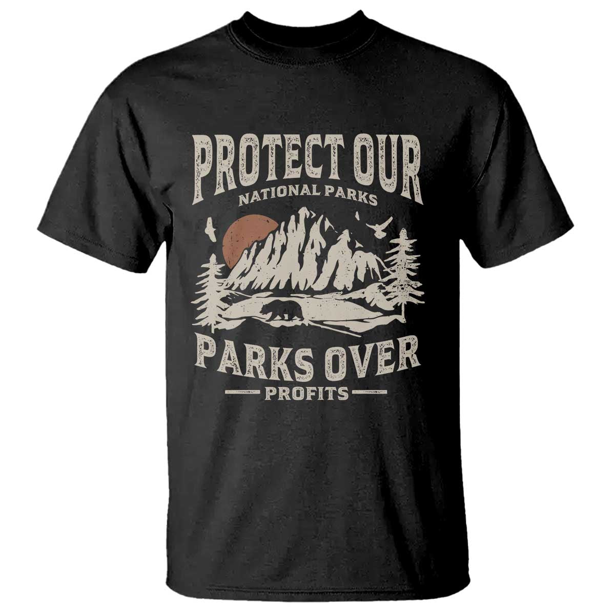 Protect Our National Parks T Shirt Camping Hiking TS10 Black Print Your Wear