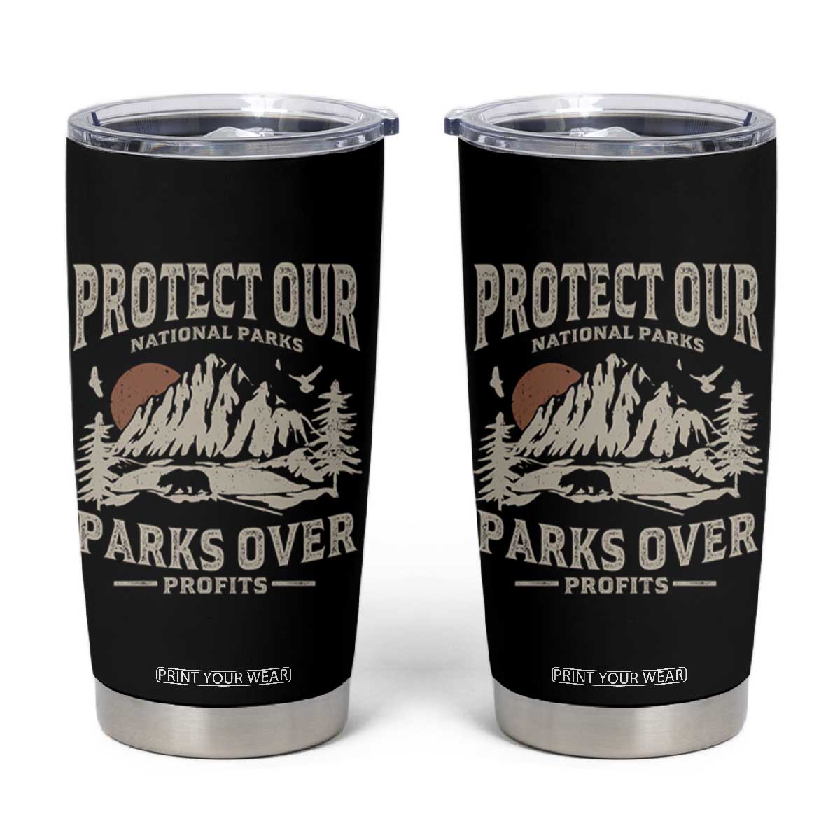 Protect Our National Parks Tumbler Cup Camping Hiking TS10 Black Print Your Wear