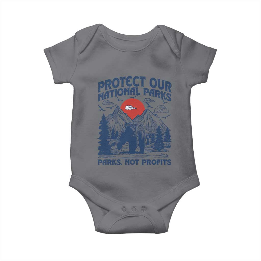 Protect Our National Parks Baby Onesie Parks Not Profits Wildlife Forestcore TS10 Charcoal Print Your Wear